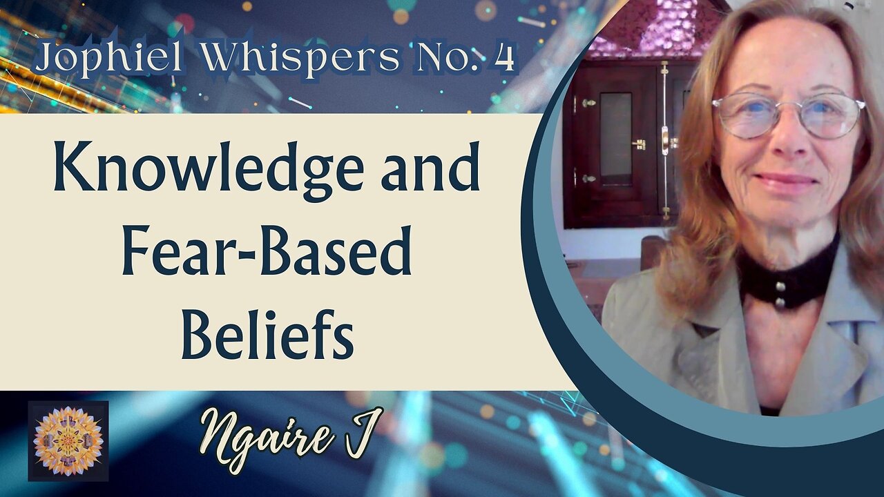 Podcast No. 4 Knowledge and Fear-Based Beliefs