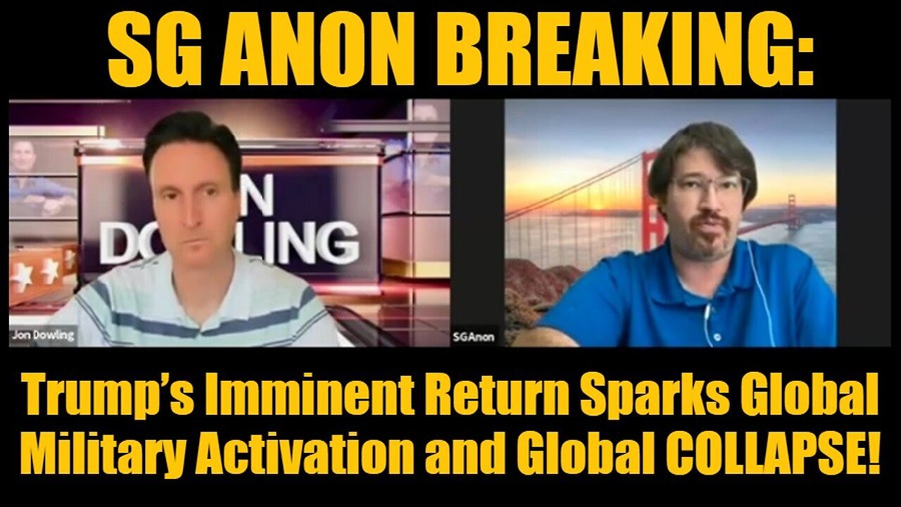 SG Anon BREAKING: Trump’s Imminent Return Sparks Global Military Activation and Global COLLAPSE!