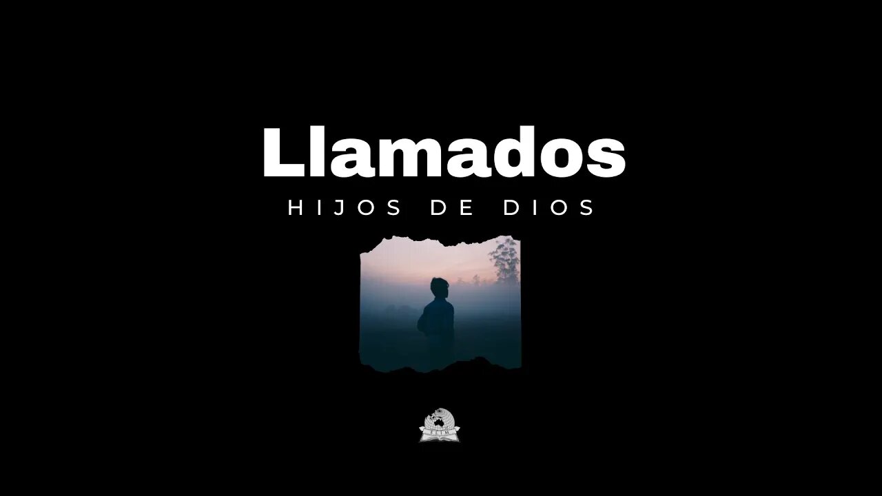 Llamados hijos de Dios
