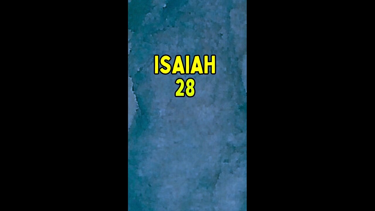 Isaiah 28: The Chief Cornerstone