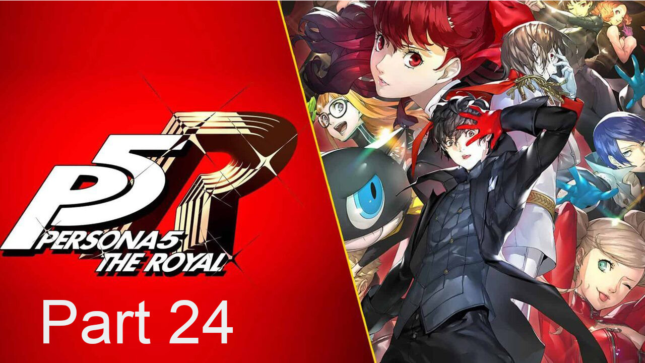 Persona 5 Royal: Part 24 - Testing Security