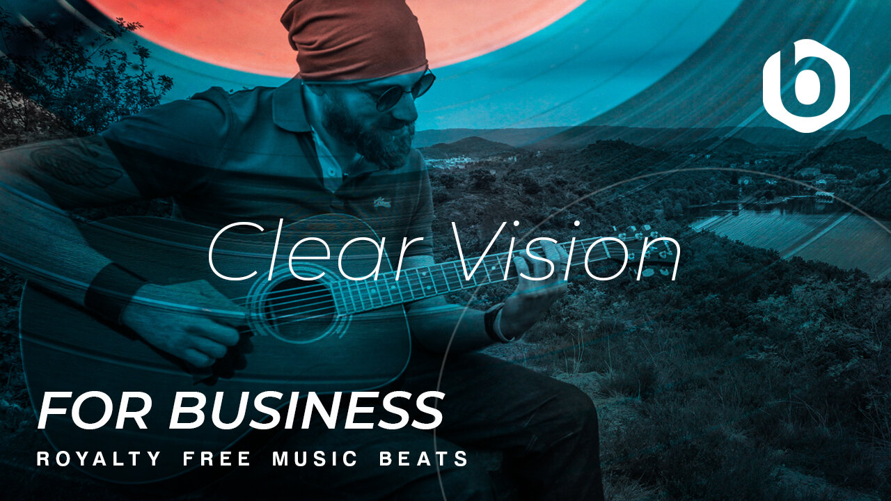 ROYALTY FREE MUSIC BEATS For Business Clear Vision