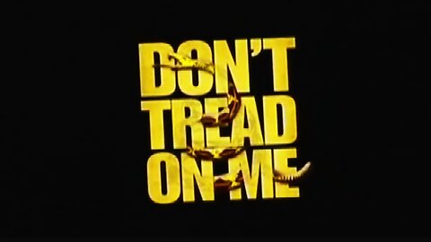 Don't Tread On Me