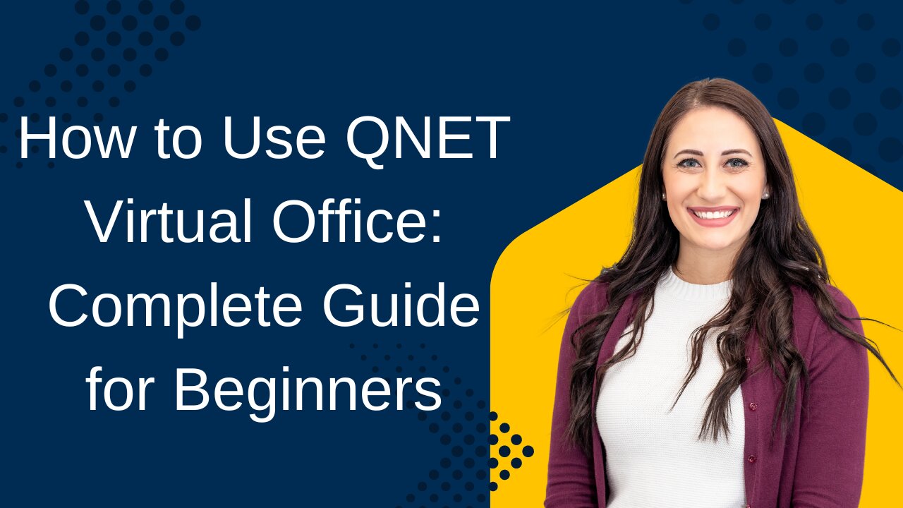 How to Use QNET Virtual Office: Complete Guide for Beginners