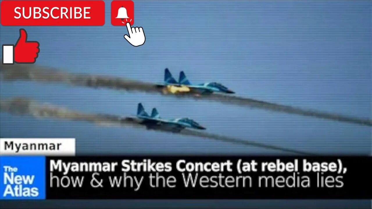 Myanmar Strikes Concert (at Rebel Army Base): How & Why the West Lies!