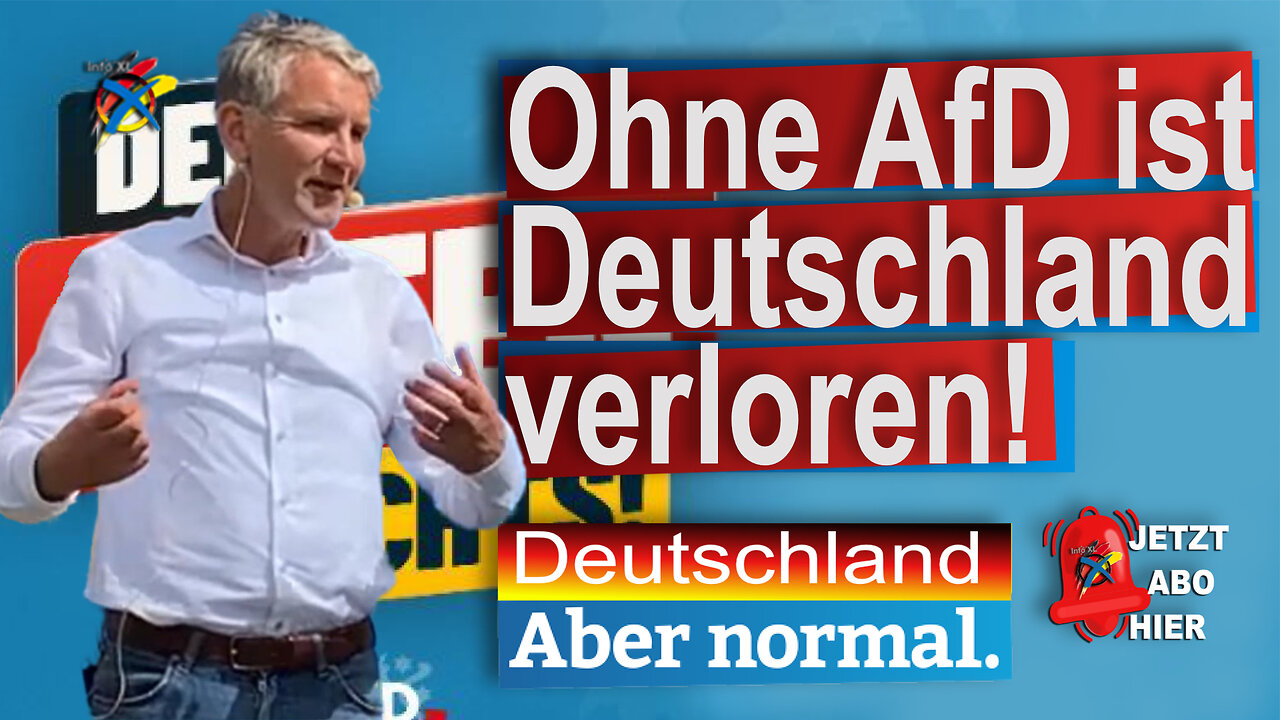 Ohne AfD ist Deutschland verloren! Björn Höcke