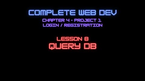 Complete Web Developer Chapter 5 - Lesson 8 Query DB