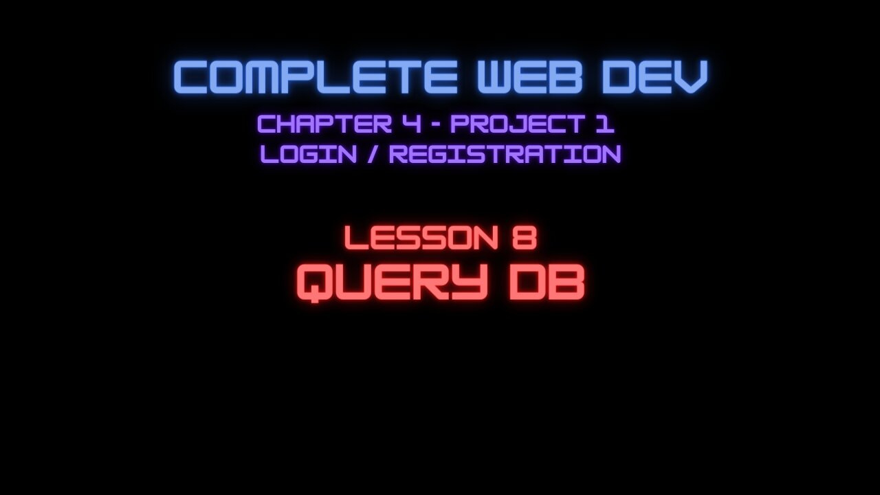 Complete Web Developer Chapter 5 - Lesson 8 Query DB