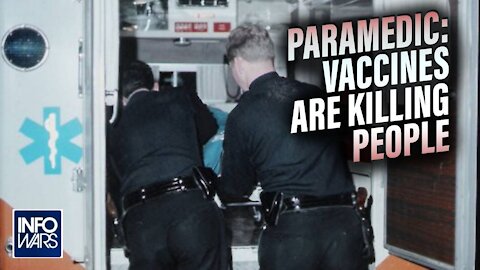 Paramedic Whistleblower: 'I Am Watching Vaccines Killing People'