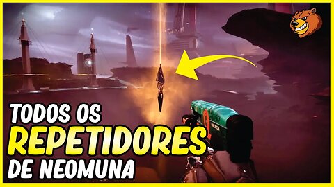 DESTINY 2 │ TODOS OS REPETIDORES DE NEOMUNA LOCALIZAÇÃO