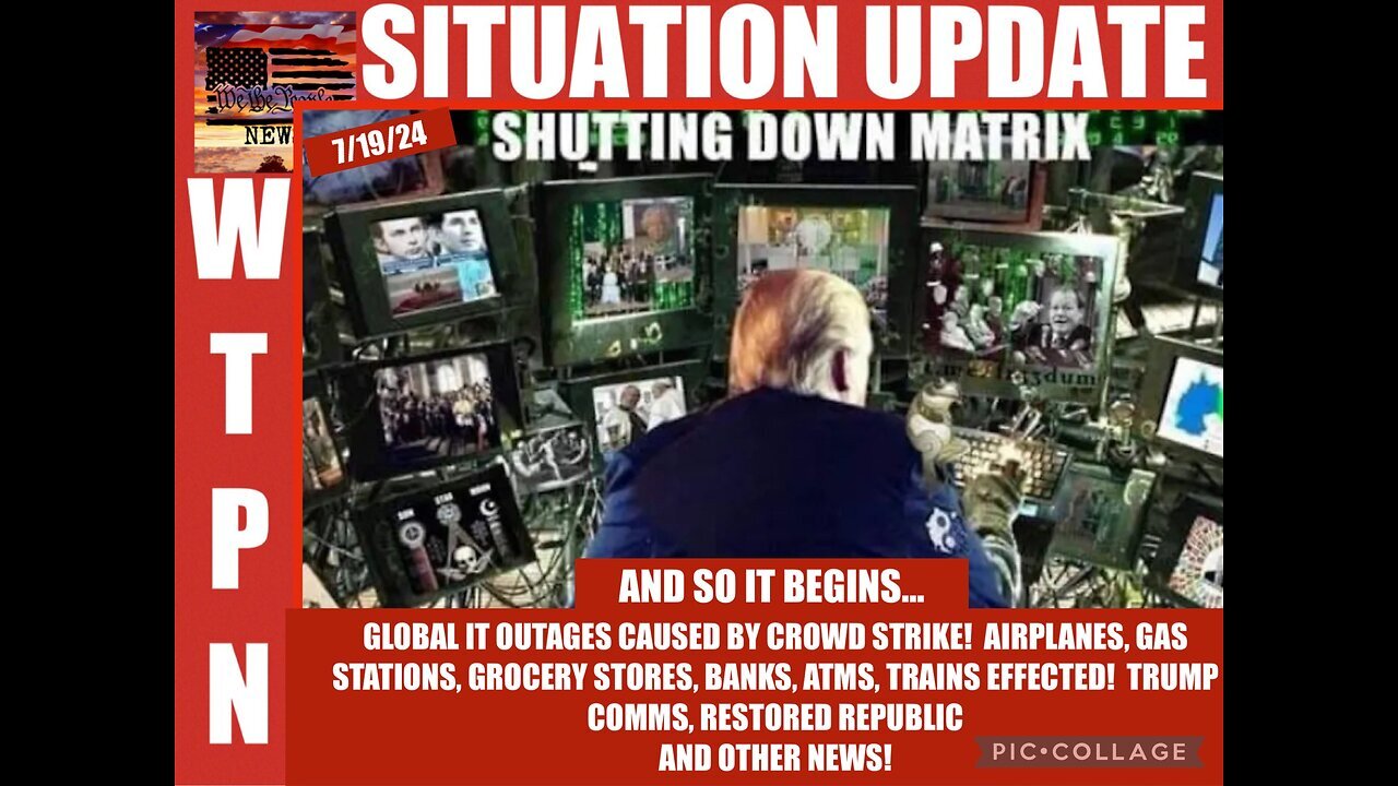 SITUATION UPDATE: “GLOBAL IT SHUTDOWN” - 7/19/2024