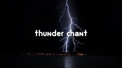 calming music ║ relax with me - thunder chant