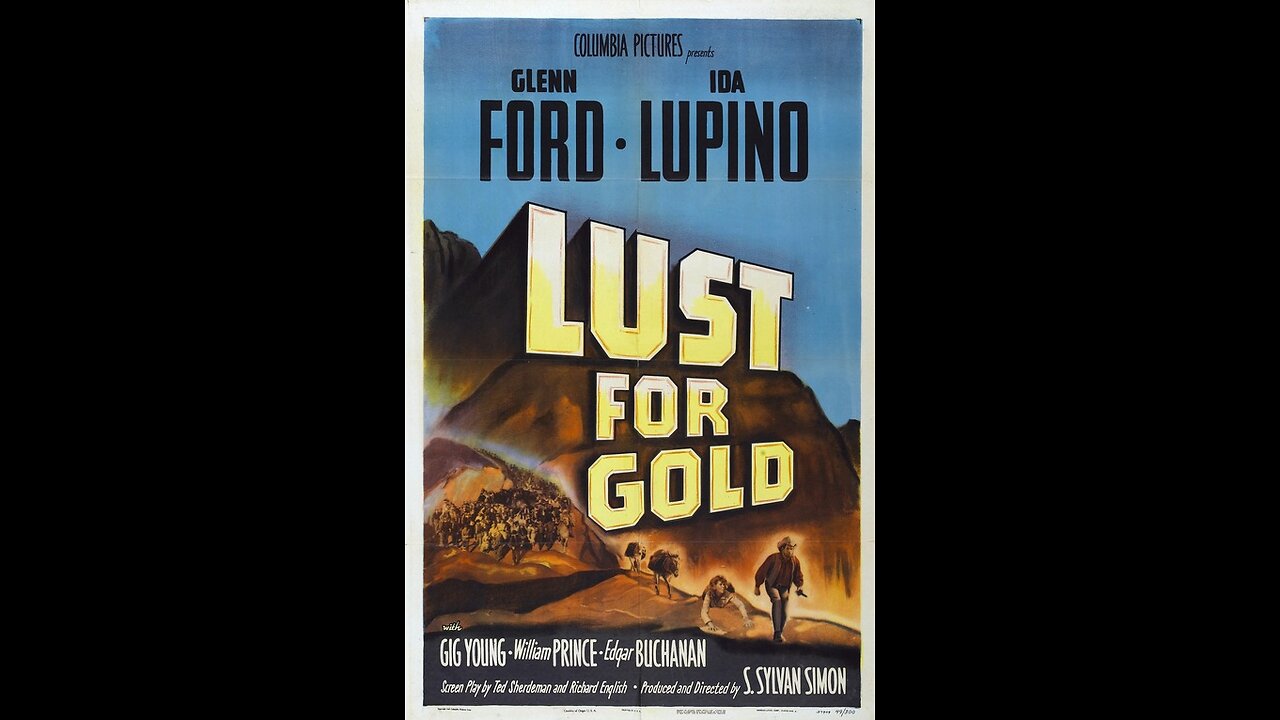 Lust for Gold (1949) | Directed by S. Sylvan Simon