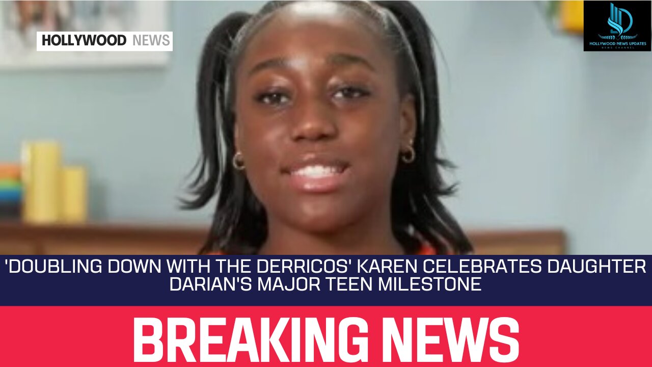 'Doubling Down With the Derricos' Karen Celebrates Daughter Darian's Major Teen Milestone #hollywood