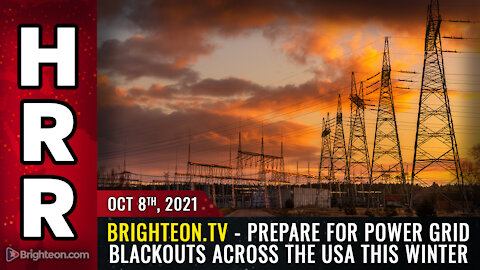 Brighteon.TV - Prepare for power grid BLACKOUTS across the USA this Winter