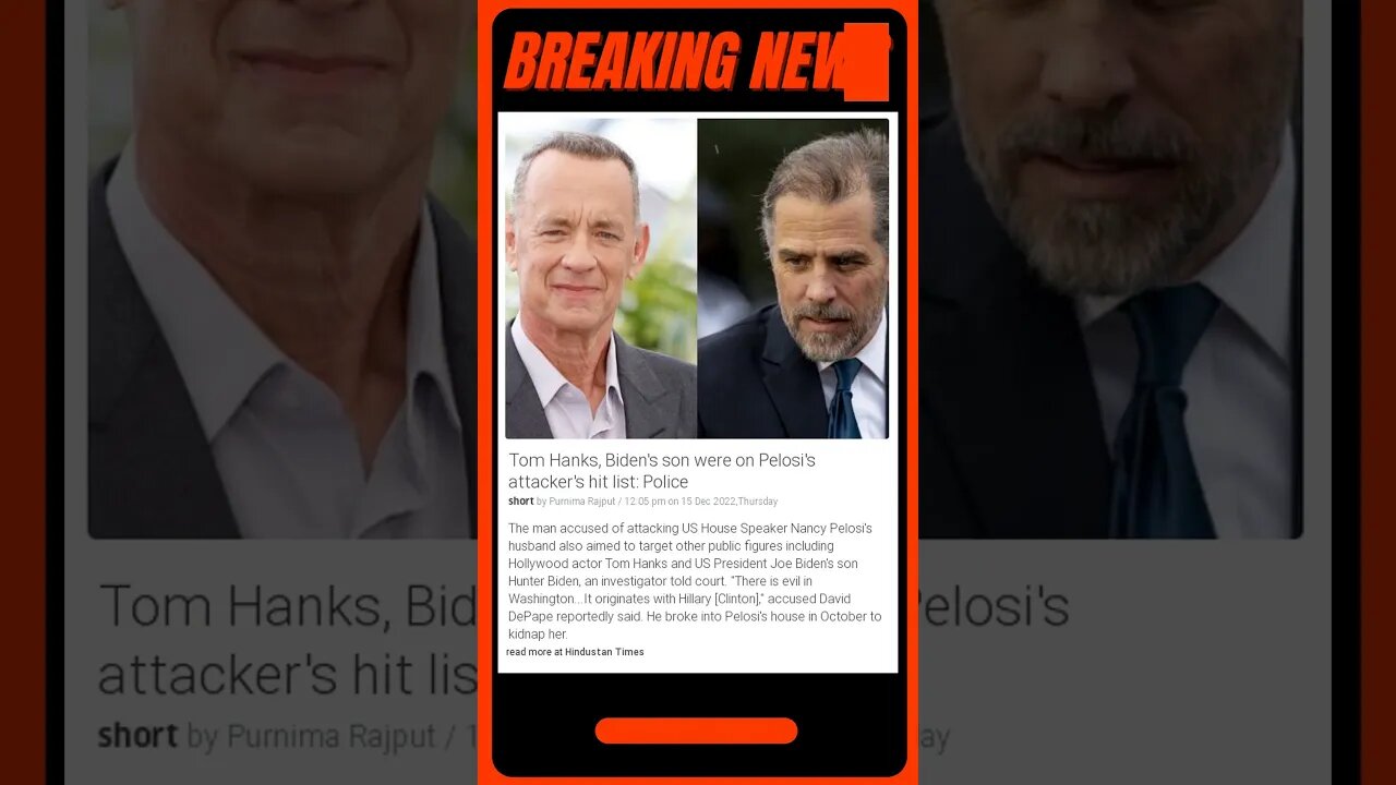 Shocking Revelation: Tom Hanks, Joe Biden's Son Targeted by Pelosi's Attacker | #shorts #news