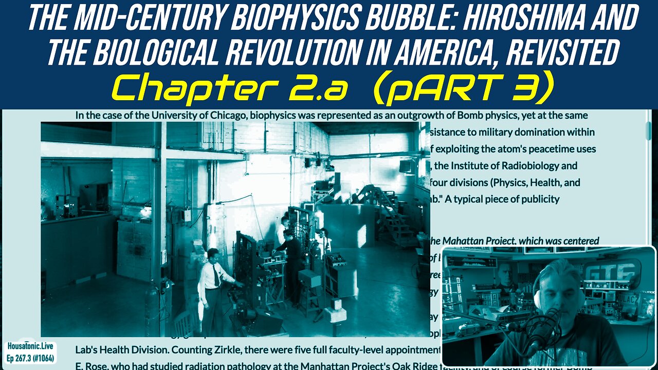 "Mid-Century Biophysics Bubble: Hiroshima and the Biological Revolution in America, Revisited (p3)