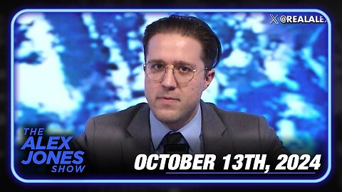 The Alex Jones Show SUNDAY FULL SHOW 10/13/24