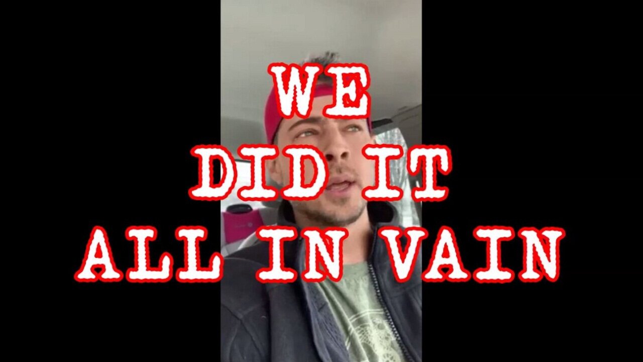 WE DID IT ALL IN VAIN (or have we done it all?) 2022