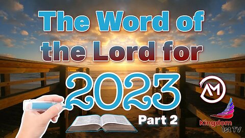 The Word of the Lord for 2023, Part 2 (The Ambassador with Craig DeMo)