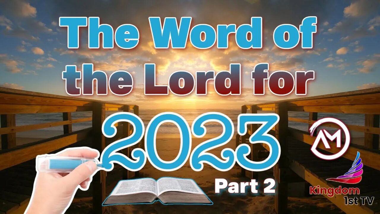 The Word of the Lord for 2023, Part 2 (The Ambassador with Craig DeMo)