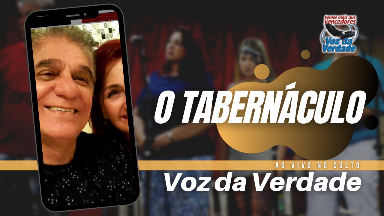 Tabernáculo "ao vivo" - Voz da Verdade (Culto)