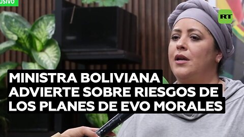 Ministra boliviana alerta, en exclusiva a RT, de posibles desastres por planes de Evo Morales