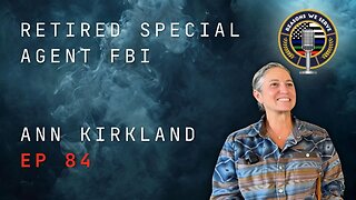 Episode 84 retired Special Agent FBI Ann Kirkland