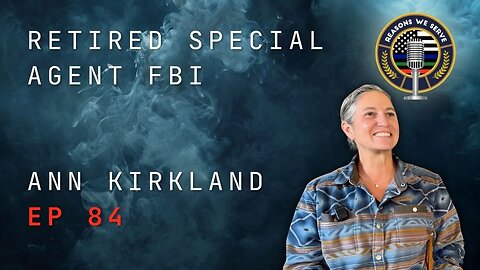 Episode 84 retired Special Agent FBI Ann Kirkland