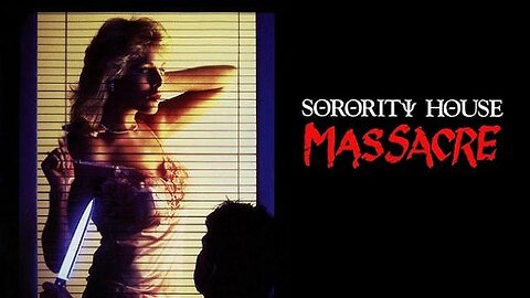 SORORITY HOUSE MASSACRE 1986 New Coed in Sorority Stalked by a Killer Who Knows HerFULL MOVIE in HD