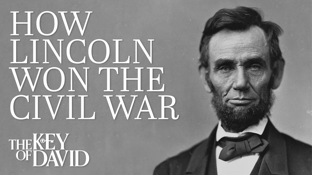 How Lincoln Won the Civil War