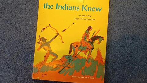 BOOK REVIEW : THE INDIANS KNEW. By TILLIE S. PINE. Pictures by EZRA JACK KEATS. 1957, 7th ed 1972