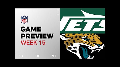 New York Jets vs. Jacksonville Jaguars | 2024 Week 15 Game Preview