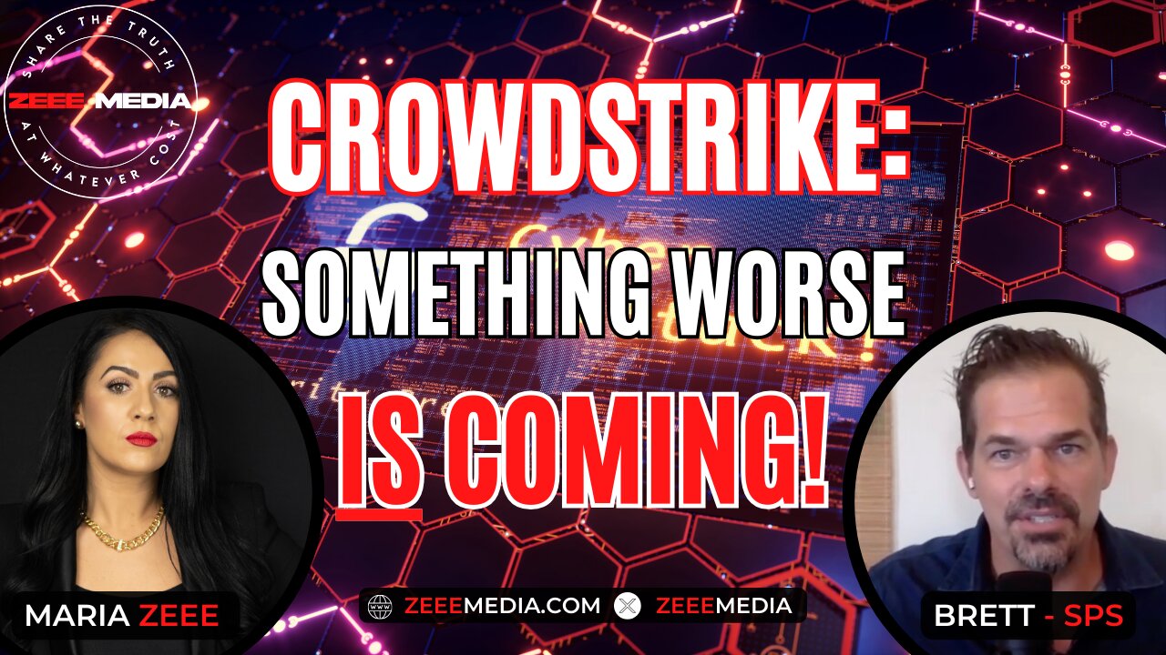 Brett SPS - Crowdstrike: Something Worse IS Coming!