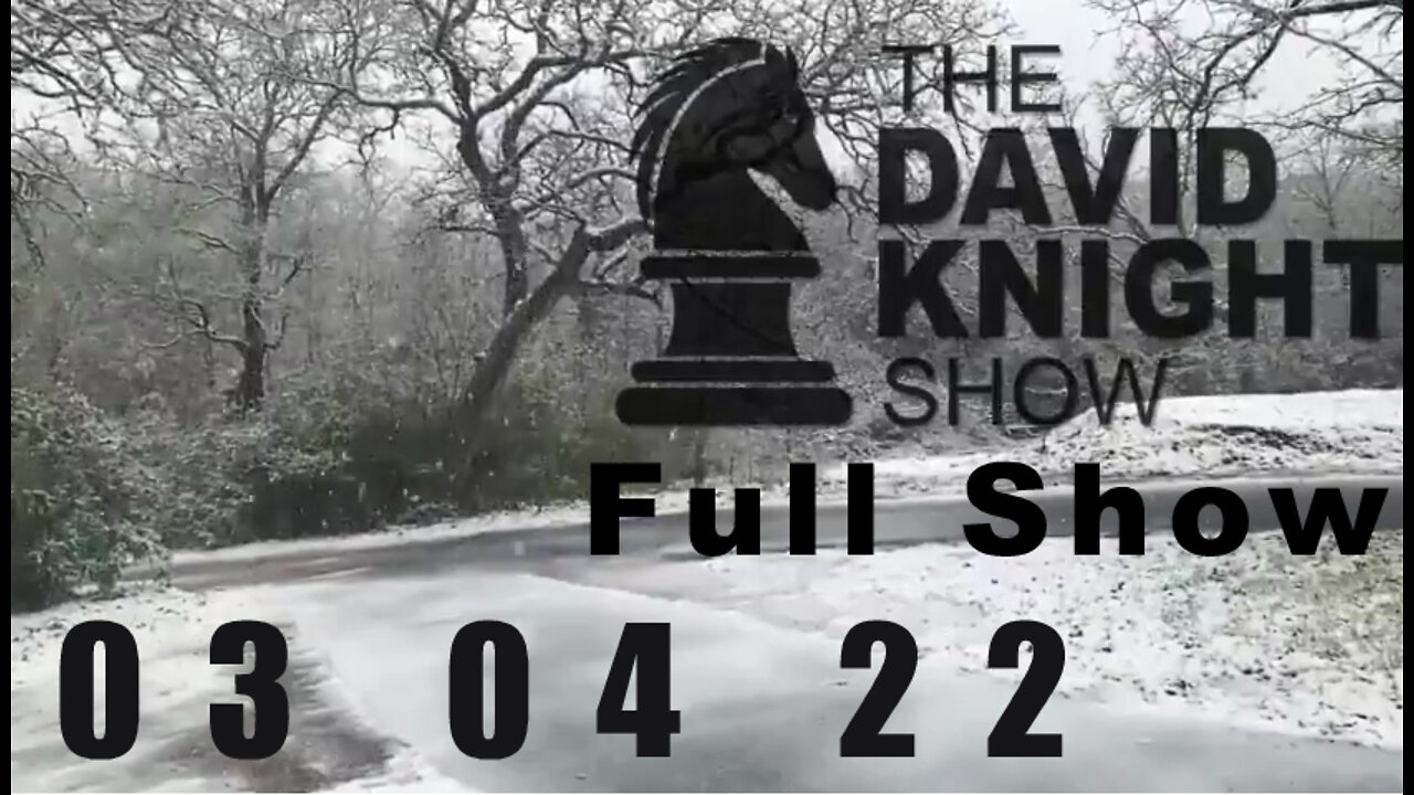 DAVID KNIGHT (Full Show) - 03_04_22 Friday