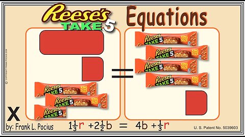 X2_REESES TAKE-5 (notation) 1.34r+2.5b=4b+0.34r _ SOLVE BASIC EQUATIONS _ SOLVE BASIC WORD PROBLEMS