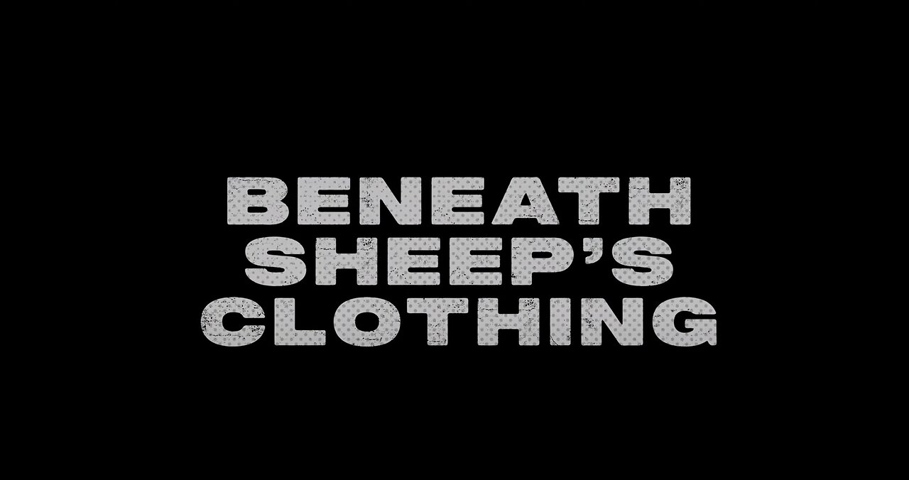 Beneath Sheep's Clothing teaser/trailer