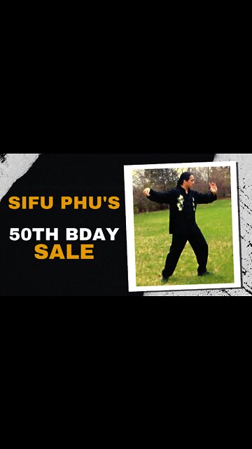 #SHORT SIFU PHU 50TH BDAY SALE ANNOUNCEMENT