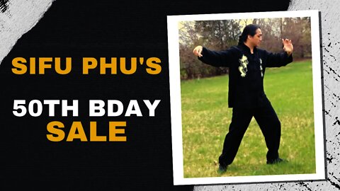 #SHORT SIFU PHU 50TH BDAY SALE ANNOUNCEMENT