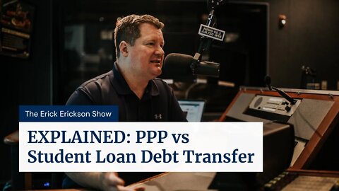 EXPLAINED: PPP vs Student Loan Debt Transfer