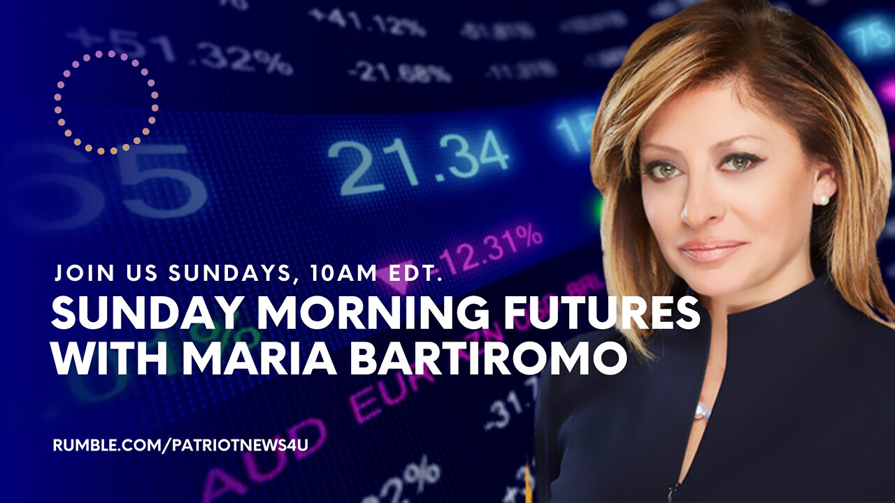 REPLAY: Sunday Morning Futures With Maria Bartiromo, Sundays 10AM EDT