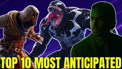 Top 10 Most Anticipated Games STILL RELEASING In 2023