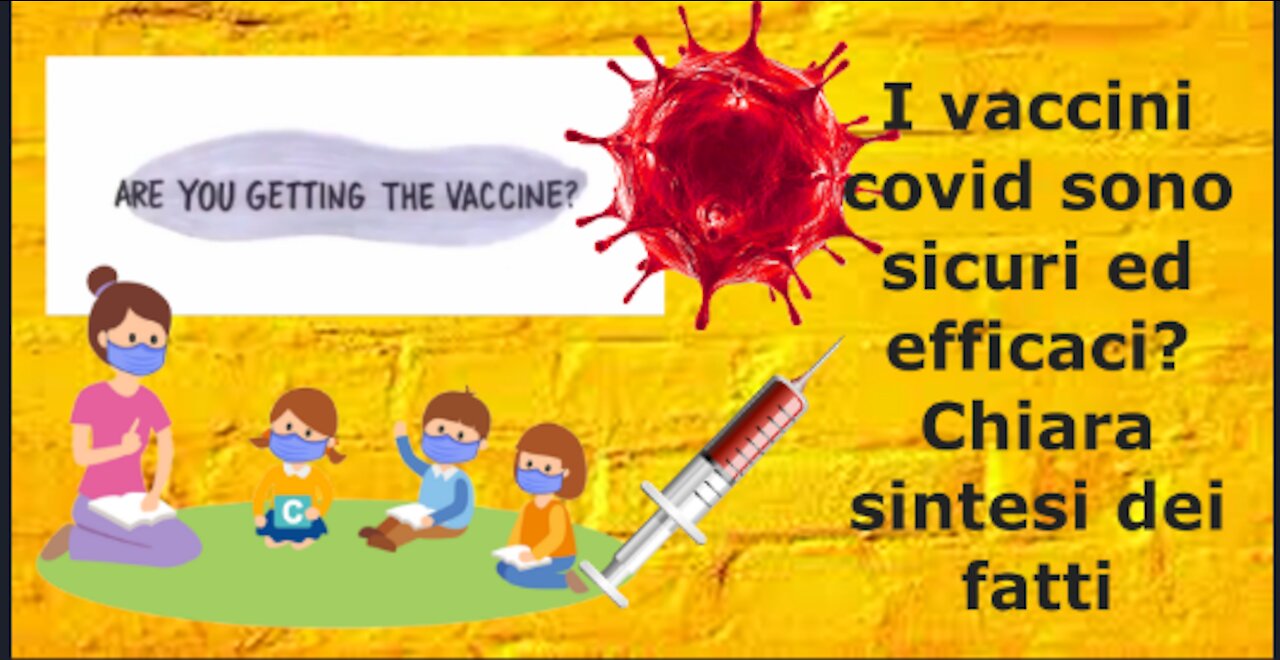 I vaccini covid sono sicuri ed efficaci?