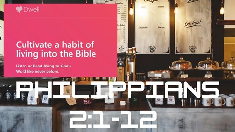 Philippians 2:1-12 Dwell