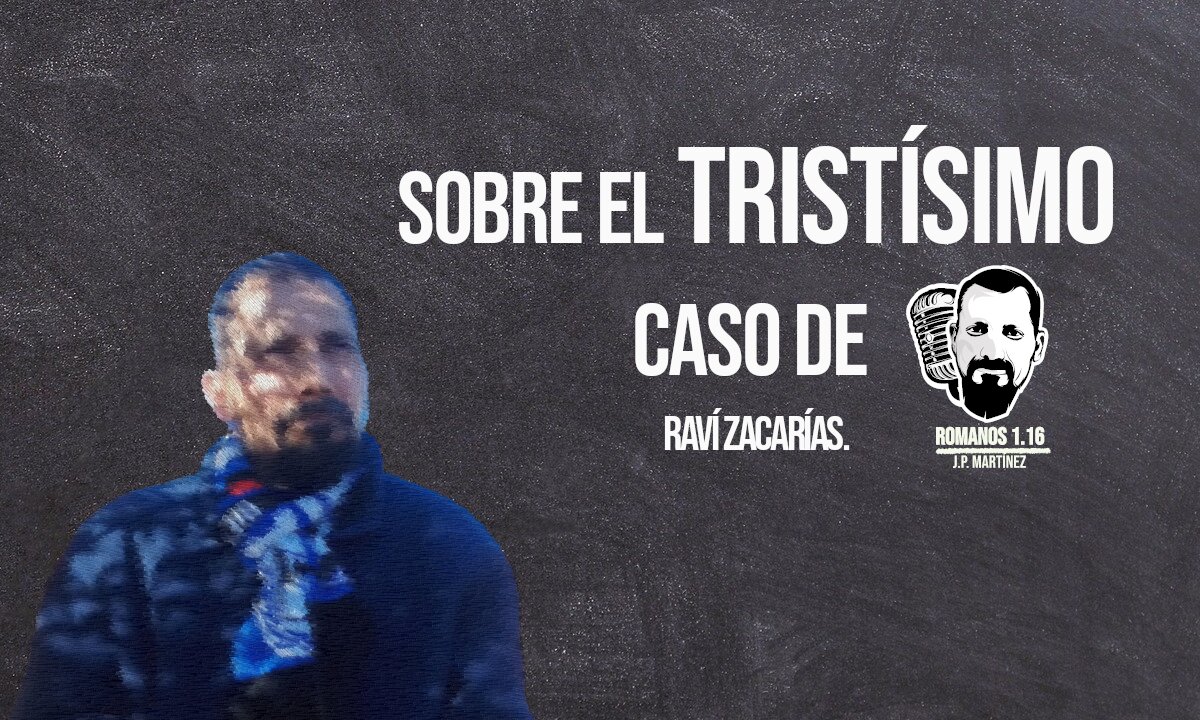 Sobre el tristísimo caso de Ravi Zacarías