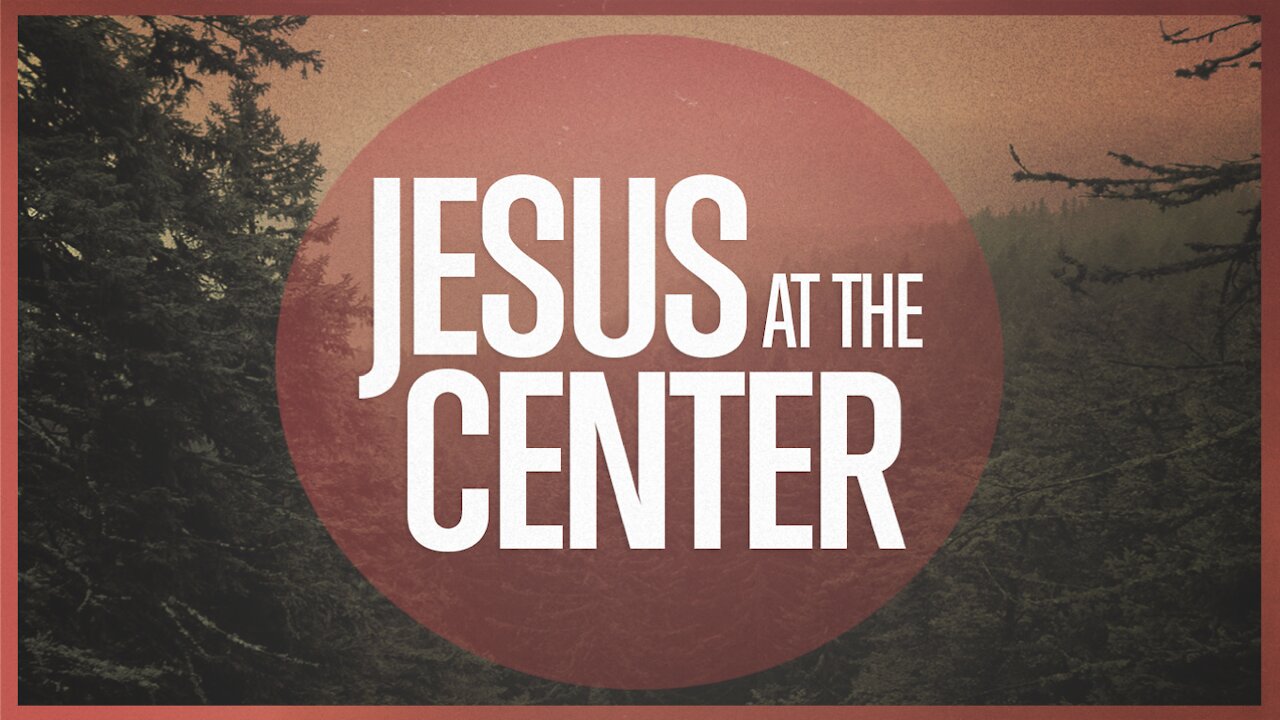 Tom Rees | Jesus at the Center