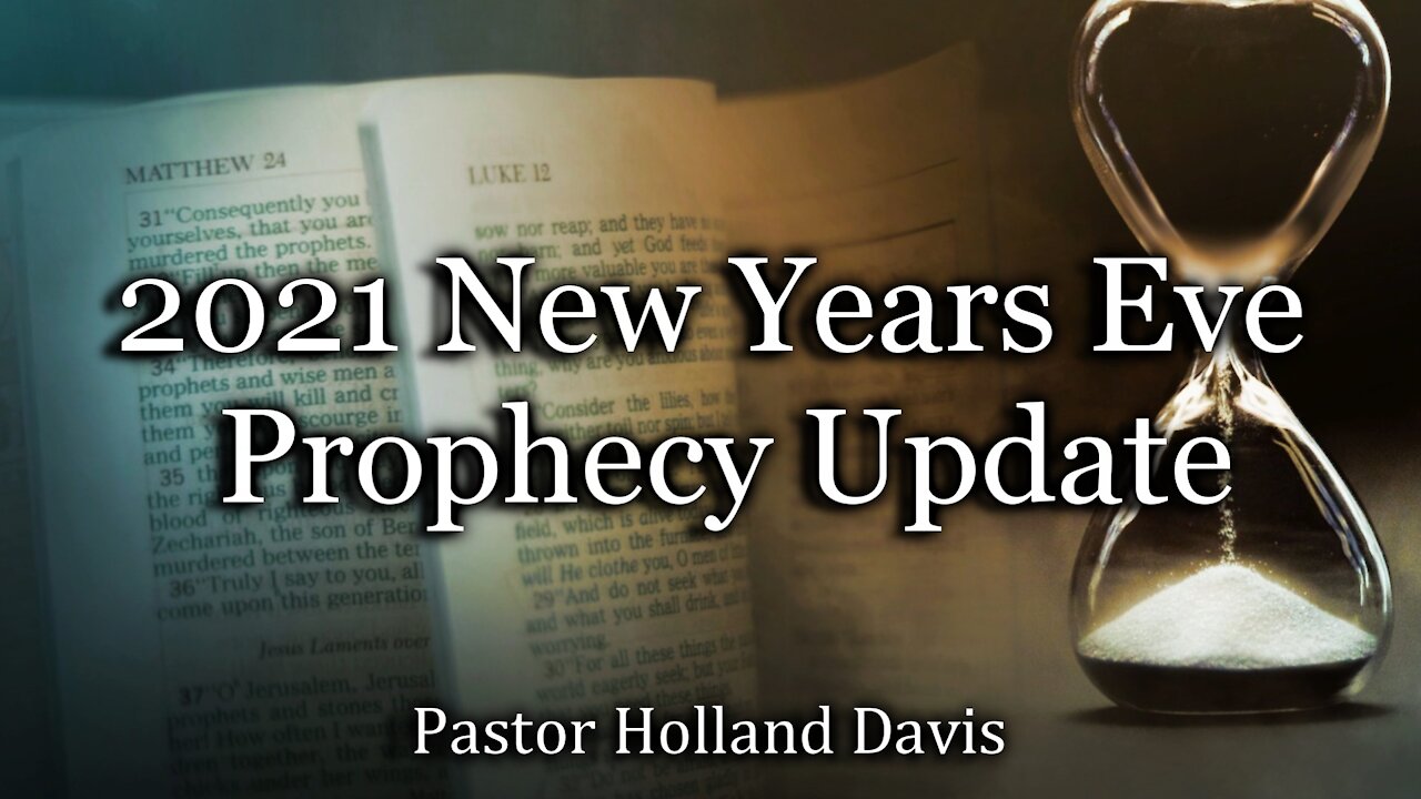 2021 New Year’s Eve Prophecy Update