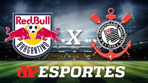 Red Bull Bragantino 0 x 2 Corinthians - 30/07/20 - Campeonato Paulista - Futebol JP