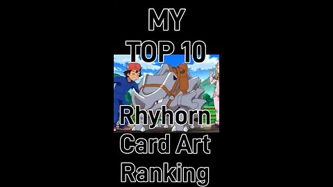 Top 10 Rhyhorn Card Art Ranking!