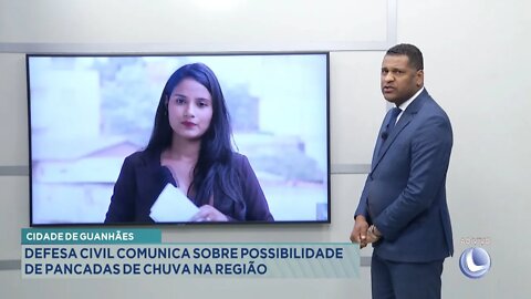 Cidade de Guanhães: Defesa Civil comunica sobre Possibilidade de Pancadas de Chuva na Região.